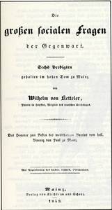 Die großen sozialen Fragen der Gegenwart." Die sechs Predigten des Mainzer Bischofs Ketteler